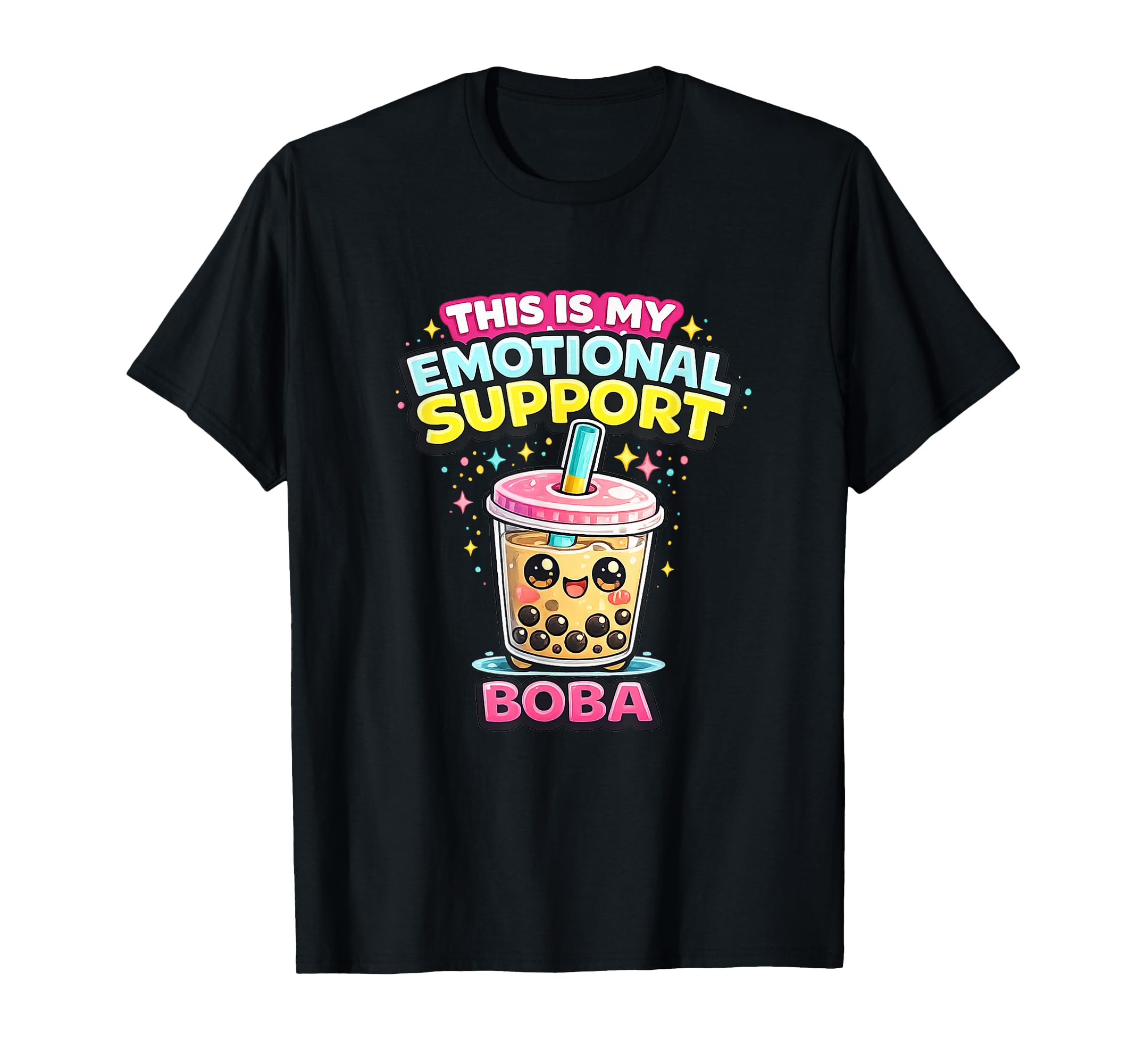 This Is My Emotional Support Boba T-Shirt - Unique Graphic Men Women - T-Shirt, Sweatshirt, Hoodie