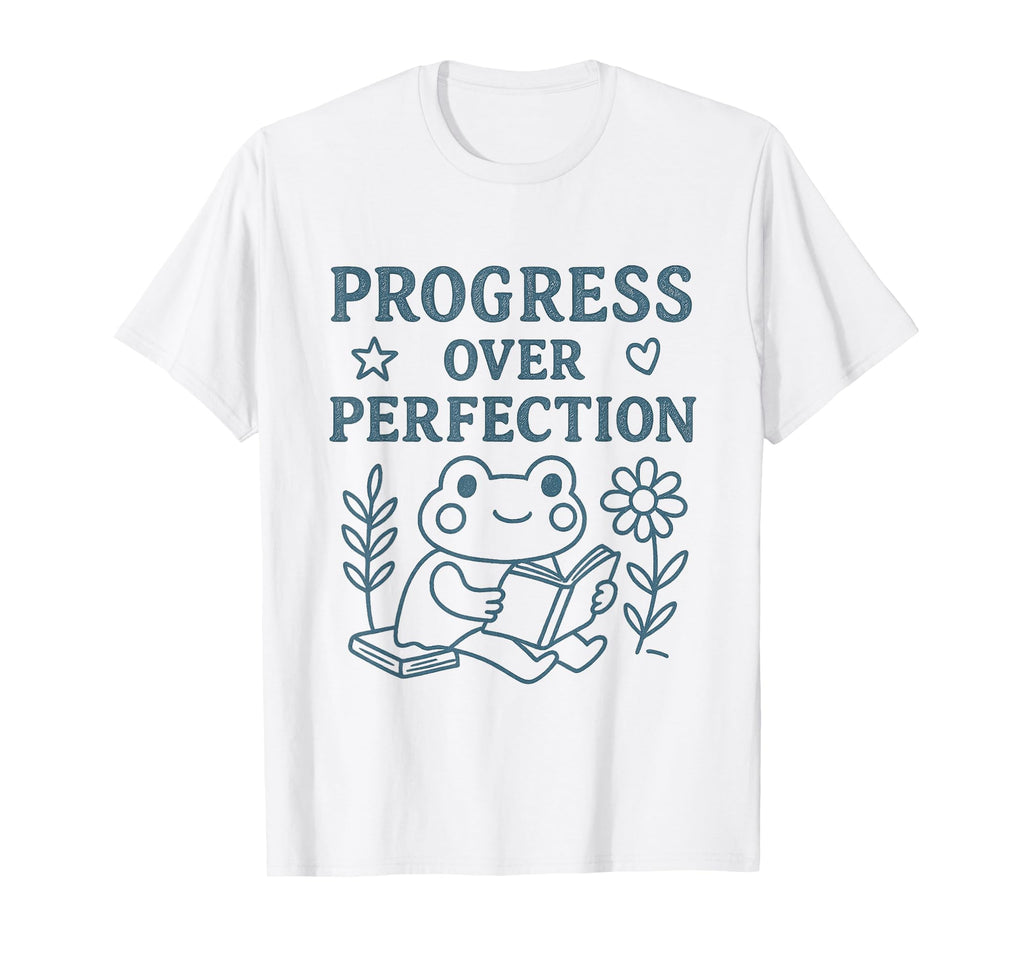 Progress Over Perfection Motivational T-Shirt - Aesthetic Graphic Unisex - T-Shirt, Sweatshirt, Hoodie