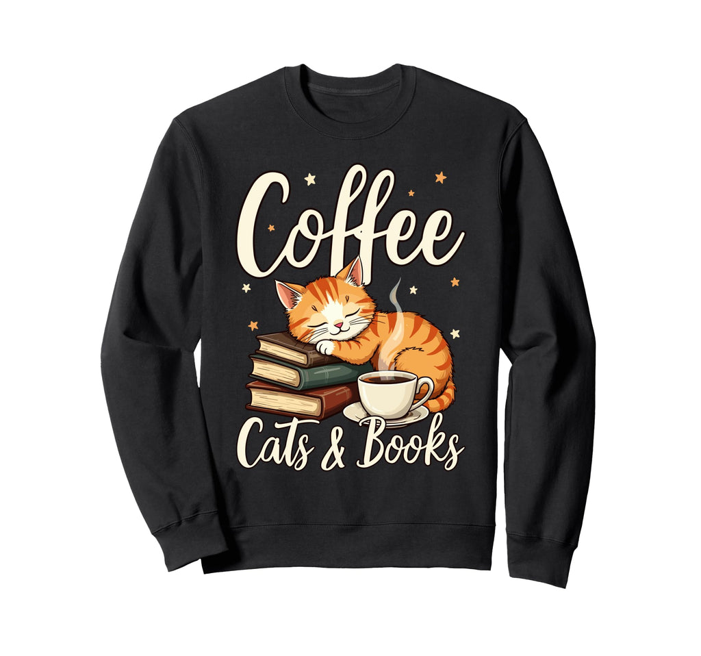 Coffee Cats And Books Lover Funny Sweatshirt - Streetwear Style for Adults - T-Shirt, Sweatshirt, Hoodie