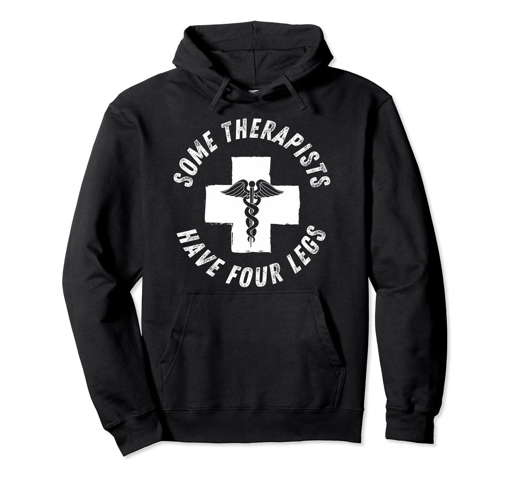 Some Therapists Have Four Legs Service Hoodie - Minimalist Print Men Women - T-Shirt, Sweatshirt, Hoodie