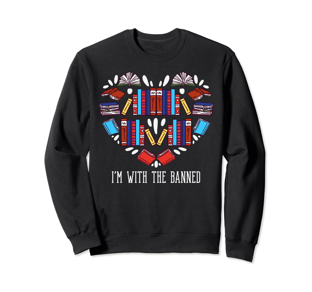 Im Banned Heart Readers I Read Banned Sweatshirt - Custom Art Print Unisex - T-Shirt, Sweatshirt, Hoodie