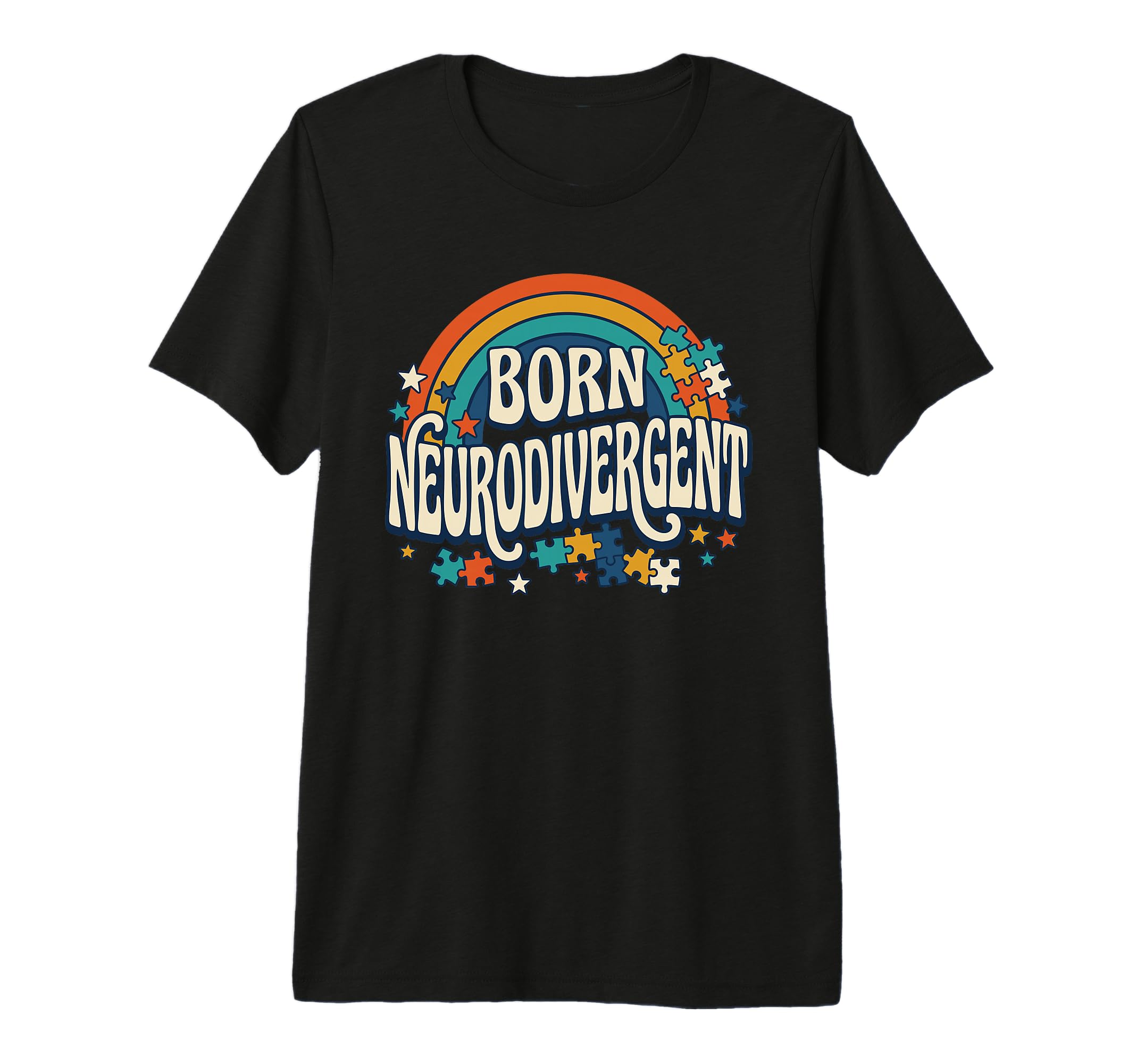 Born Neurodivergent Rainbow Autism T-Shirt - Novelty Apparel Unisex - T-Shirt, Sweatshirt, Hoodie