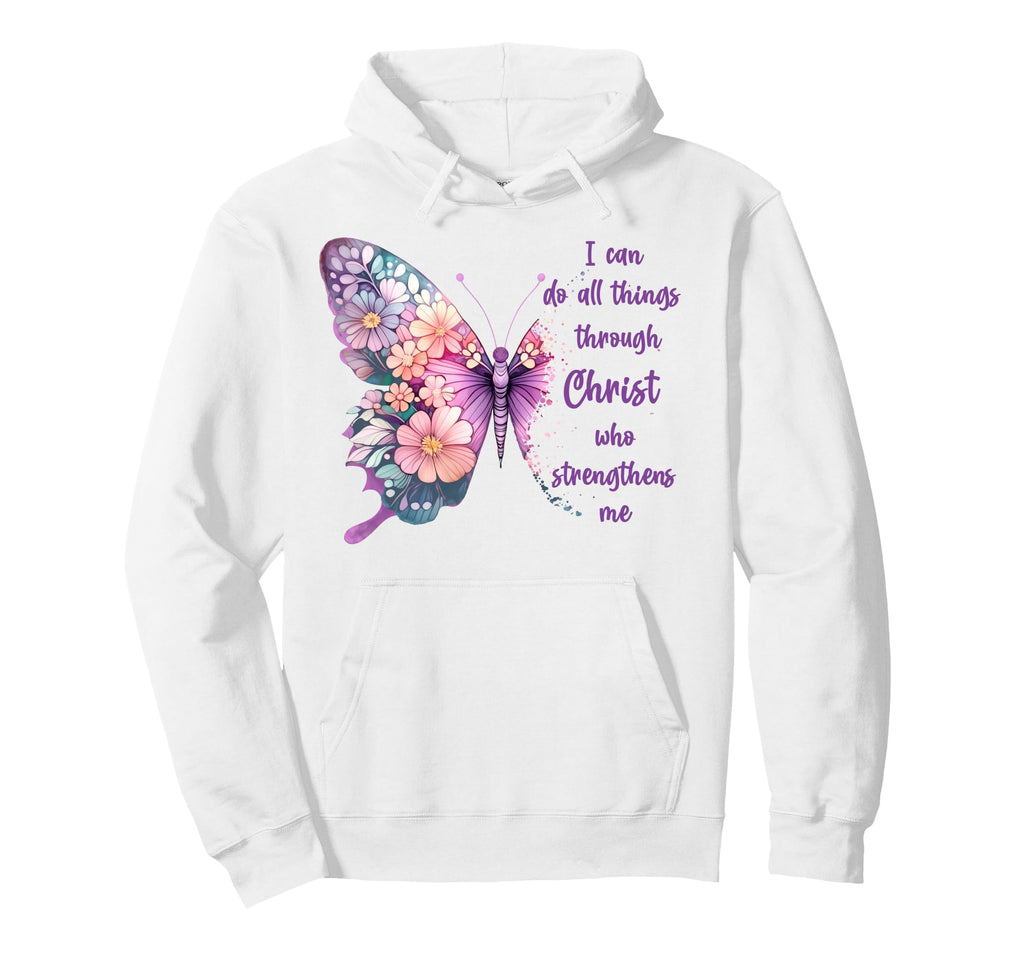 I Can Do All Things Through Christ Pretty Hoodie - Trendy Graphic Unisex - T-Shirt, Sweatshirt, Hoodie