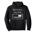 Book Lover Library Bookworm Nightshirt Hoodie - Graphic Print Unisex - T-Shirt, Sweatshirt, Hoodie