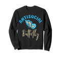 Antisocial Butterfly Antisocial Sweatshirt - Aesthetic Graphic Men Women - T-Shirt, Sweatshirt, Hoodie