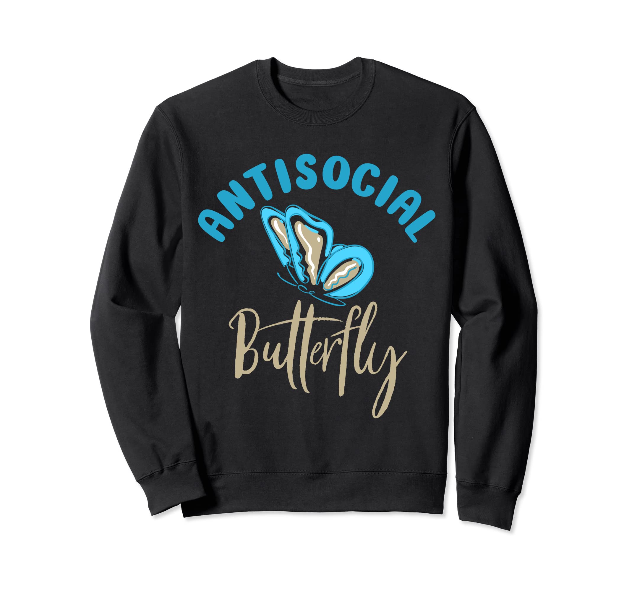 Antisocial Butterfly Antisocial Sweatshirt - Aesthetic Graphic Men Women - T-Shirt, Sweatshirt, Hoodie