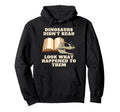 Dinosaurs Didnt Read What Happened To Hoodie - Aesthetic Graphic Unisex - T-Shirt, Sweatshirt, Hoodie