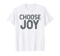Choose Joy Positive Message Motivational T-Shirt - Minimalist Print Unisex - T-Shirt, Sweatshirt, Hoodie
