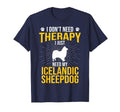 I Just Need My Icelandic Sheepdog T-Shirt - Aesthetic Graphic Men Women - T-Shirt, Sweatshirt, Hoodie