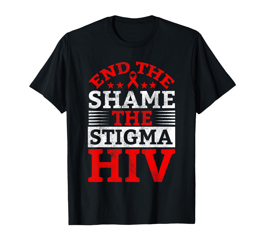 End Hiv Shame Stigma Red Ribbon T-Shirt - Aesthetic Graphic Unisex - T-Shirt, Sweatshirt, Hoodie