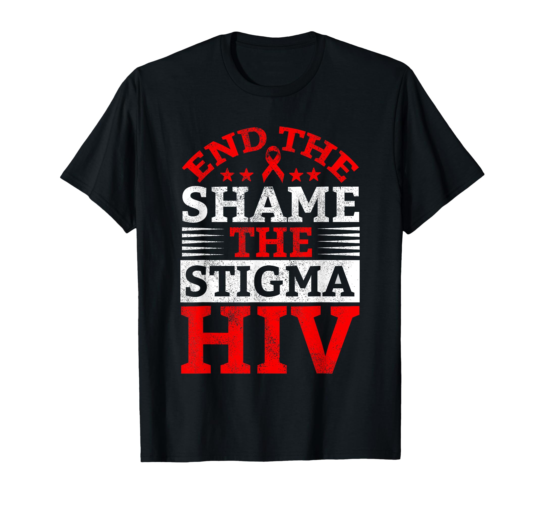 End Hiv Shame Stigma Red Ribbon T-Shirt - Aesthetic Graphic Unisex - T-Shirt, Sweatshirt, Hoodie