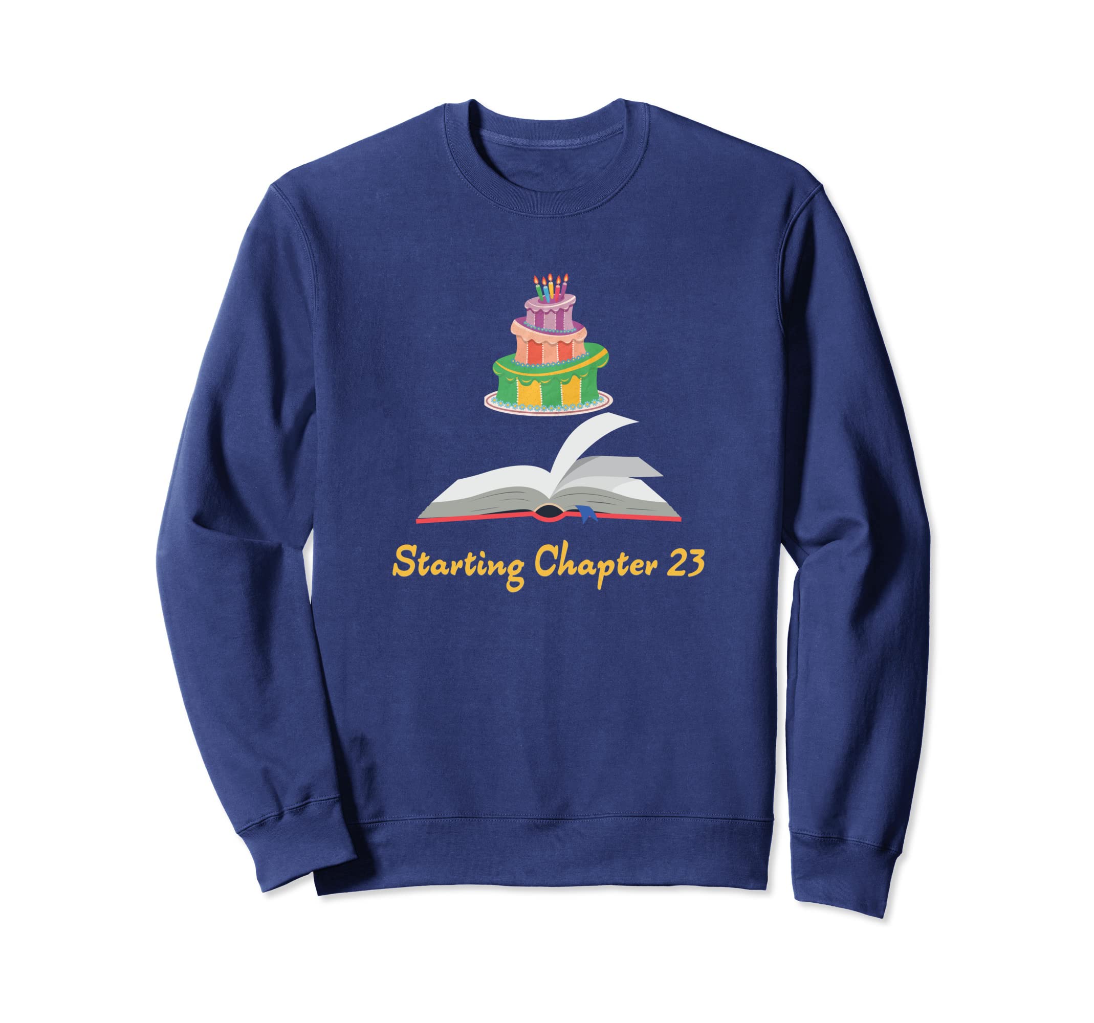 Starting Chapter 23 Readers 23Rd Sweatshirt - Novelty Apparel Men Women - T-Shirt, Sweatshirt, Hoodie