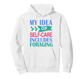 Funny Nature My Self Care Includes Hoodie - Custom Art Print Unisex - T-Shirt, Sweatshirt, Hoodie