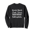 Book Nerd Book Worm Booktrovert Sweatshirt - Graphic Print Unisex - T-Shirt, Sweatshirt, Hoodie