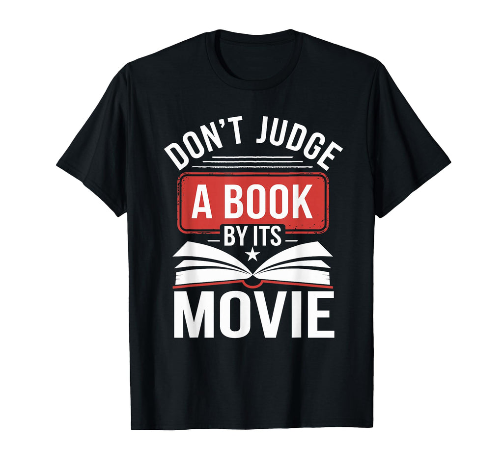 Dont Judge Book My Its Movie T-Shirt - Graphic Print for Adults - T-Shirt, Sweatshirt, Hoodie