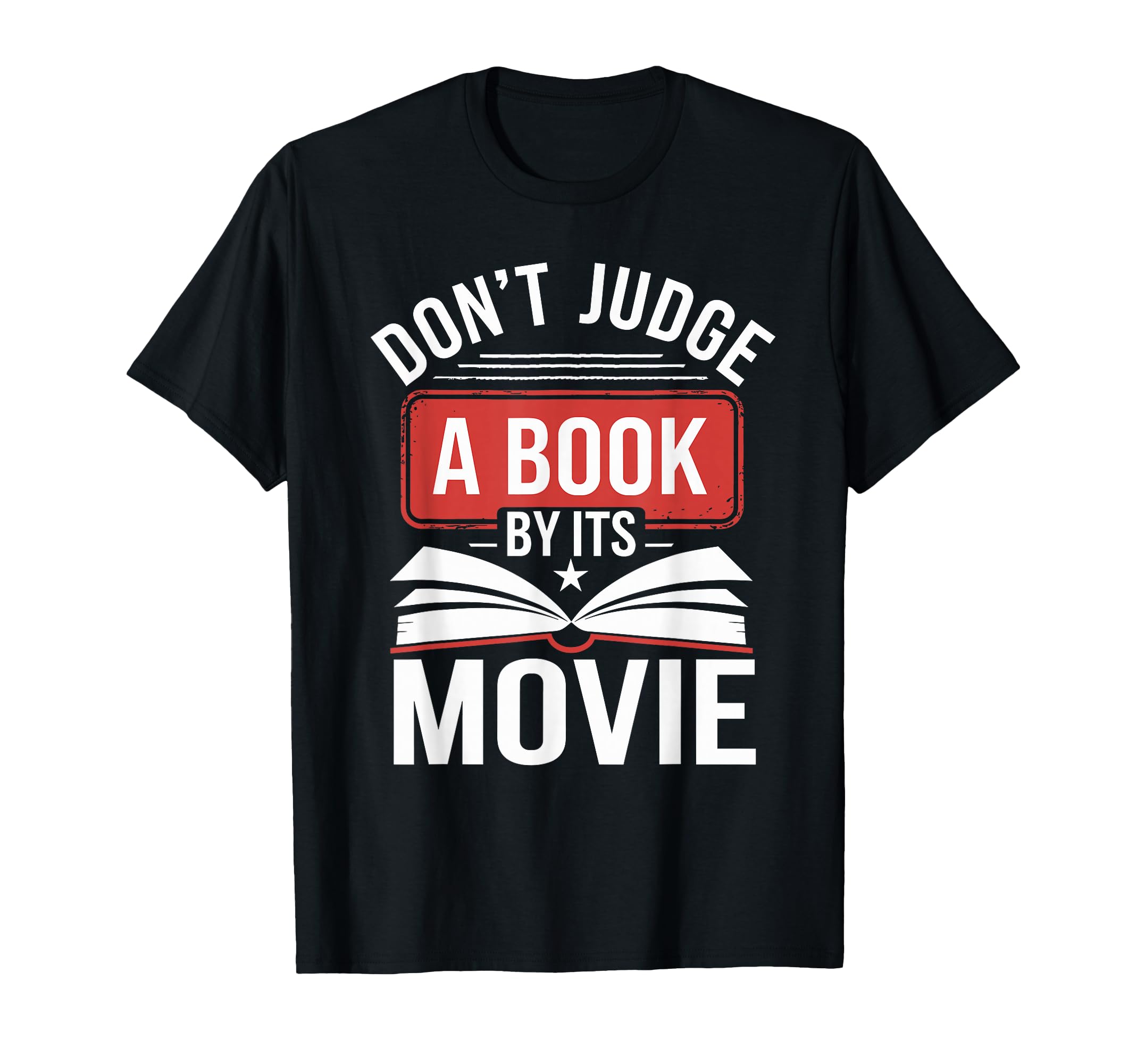 Dont Judge Book My Its Movie T-Shirt - Graphic Print for Adults - T-Shirt, Sweatshirt, Hoodie