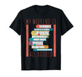My Weekend Is All Booked Funny Books T-Shirt - Unique Graphic Unisex - T-Shirt, Sweatshirt, Hoodie