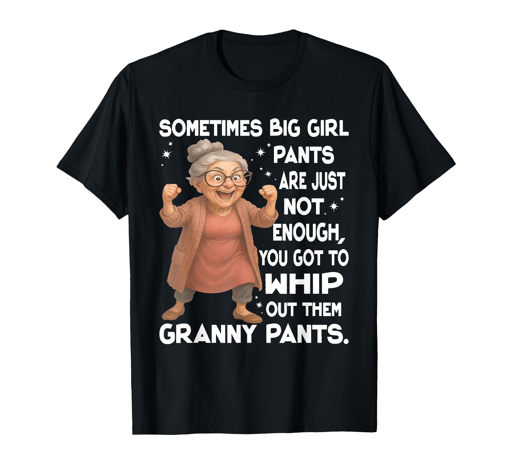 Sometimes Big Pants Are Just Not T-Shirt - Aesthetic Graphic Men Women - T-Shirt, Sweatshirt, Hoodie