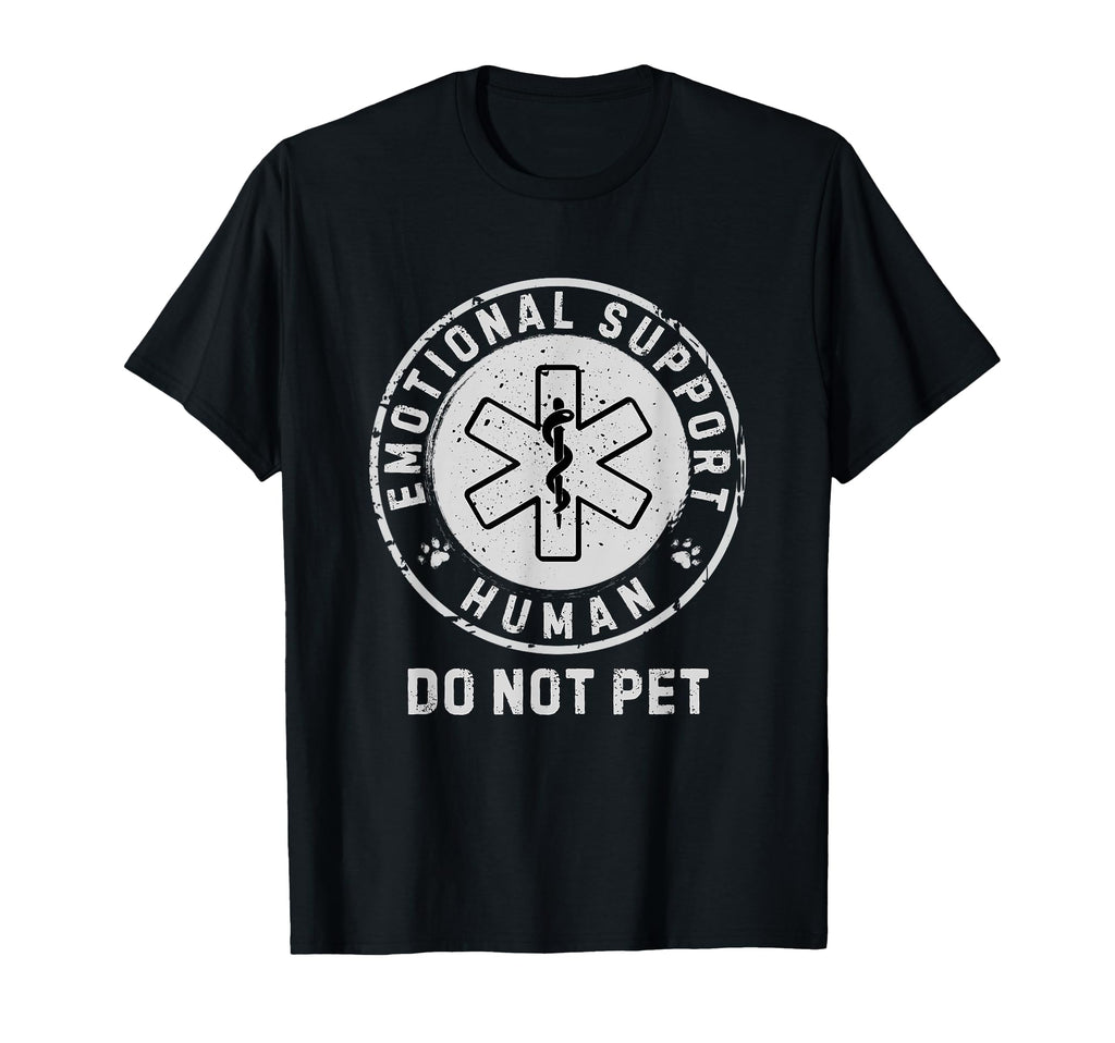 Emotional Support Human Do Not Pet T-Shirt - Fun Novelty Design for Adults - T-Shirt, Sweatshirt, Hoodie