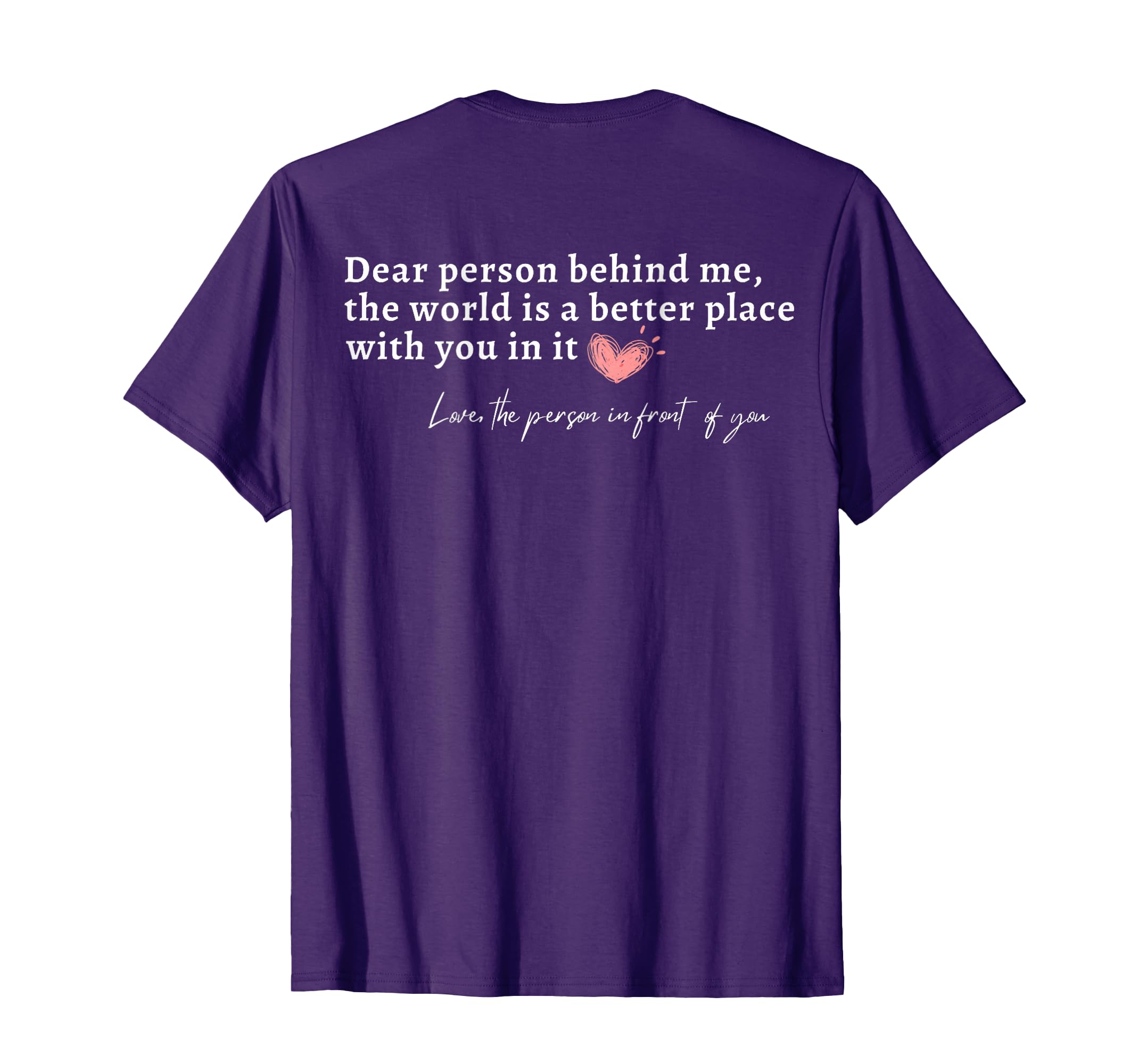 To Person Behind Me You Are Amazing T-Shirt - Streetwear Style for Adults - T-Shirt, Sweatshirt, Hoodie