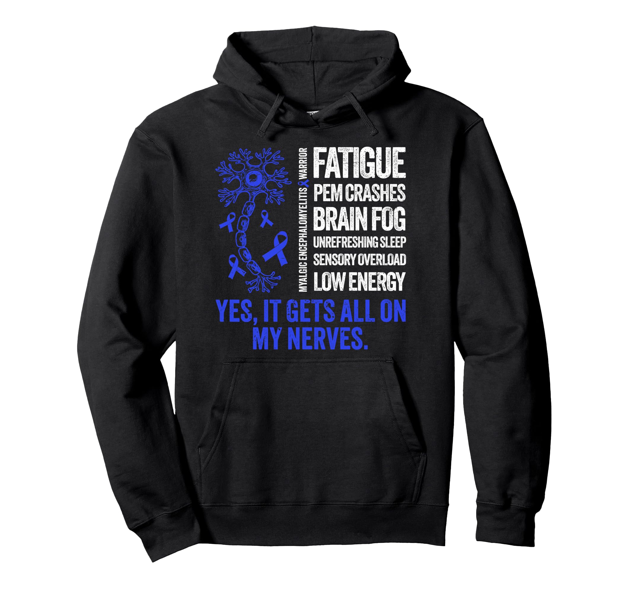 Myalgic Encephalomyelitis Warrior Hoodie - Novelty Apparel Men Women - T-Shirt, Sweatshirt, Hoodie