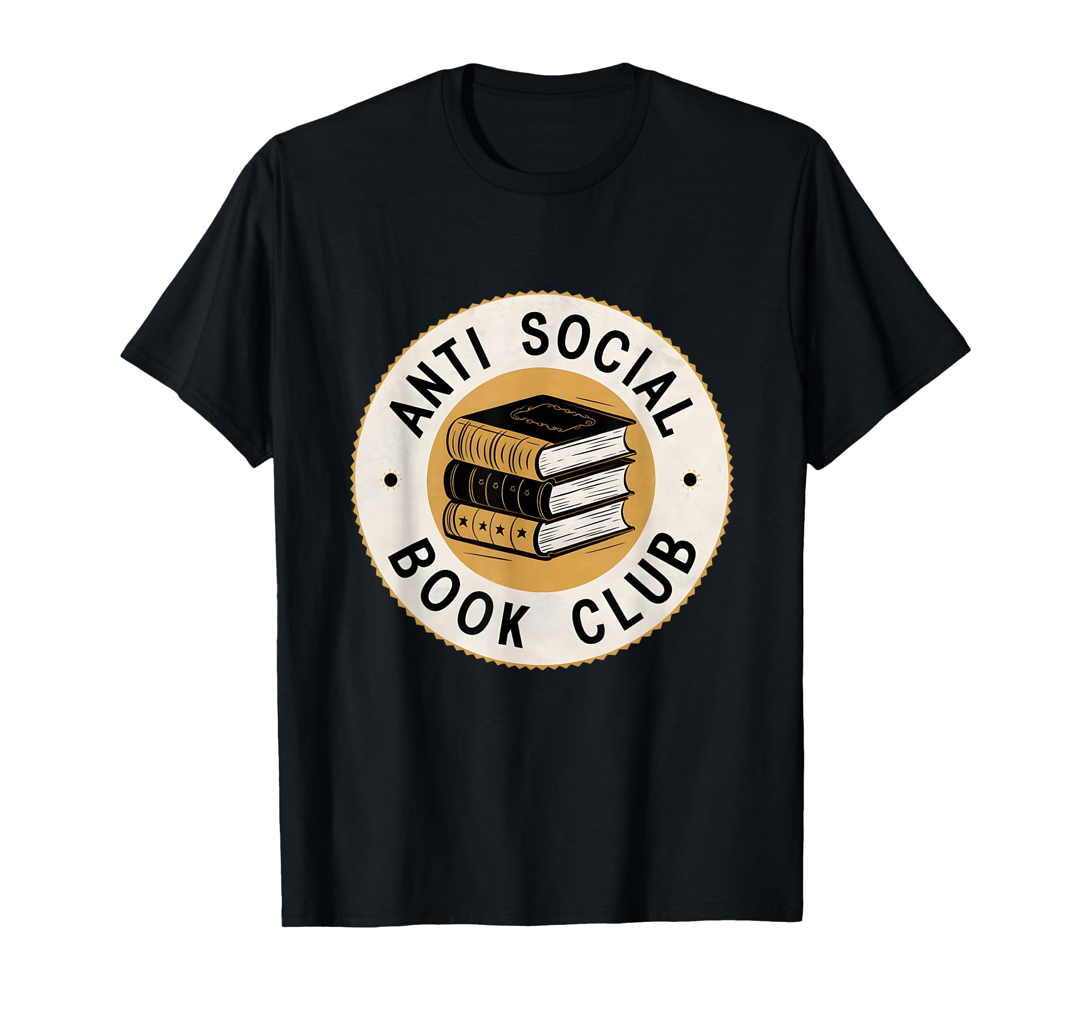 Anti Social Book Club Funny Introvert T-Shirt - Graphic Print Men Women - T-Shirt, Sweatshirt, Hoodie