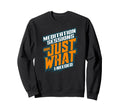 Meditation Sessions Are Just What Sweatshirt - Aesthetic Graphic Men Women - T-Shirt, Sweatshirt, Hoodie