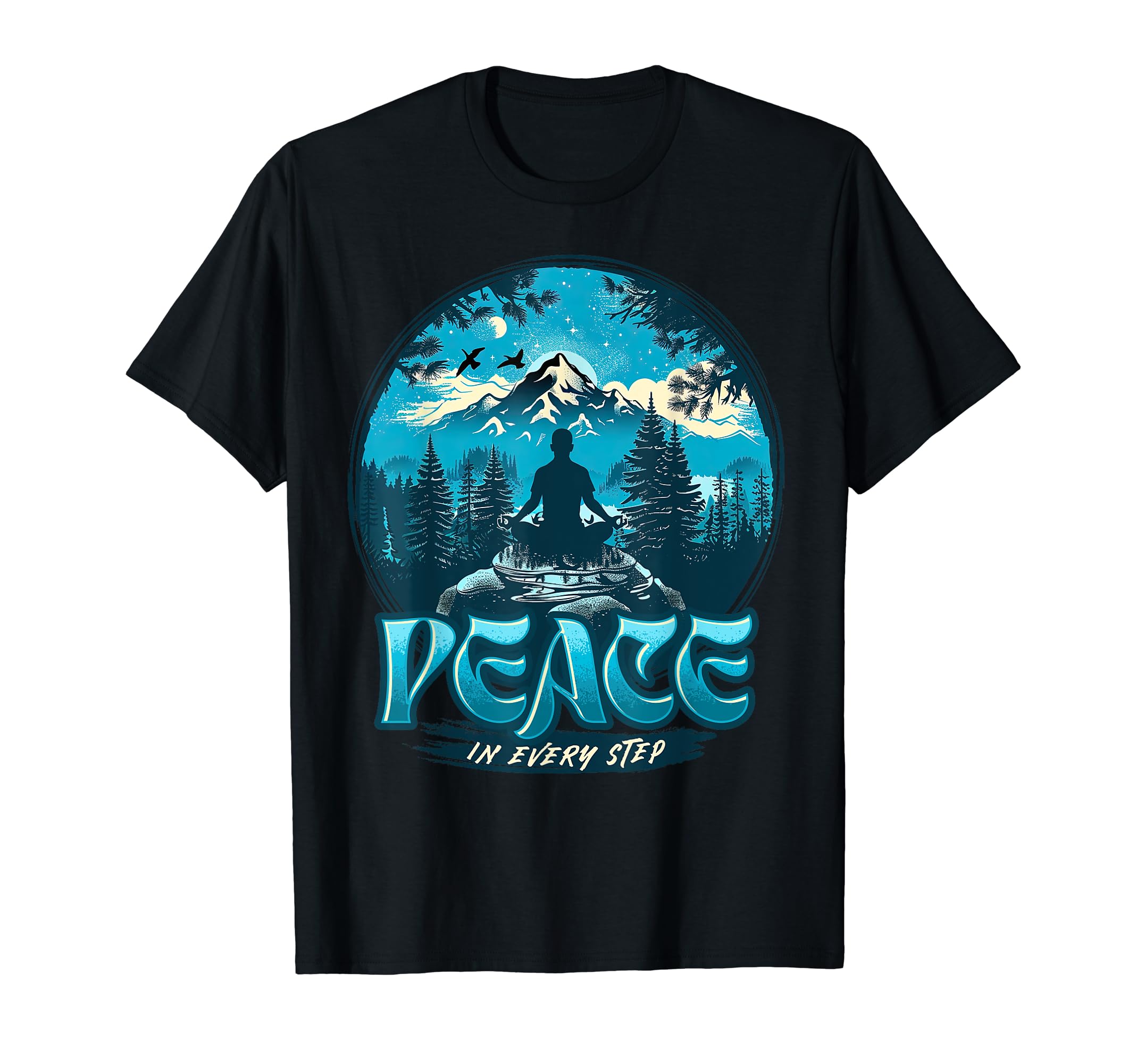 Peace Every Step Outdoor Yoga T-Shirt - Minimalist Print for Adults - T-Shirt, Sweatshirt, Hoodie