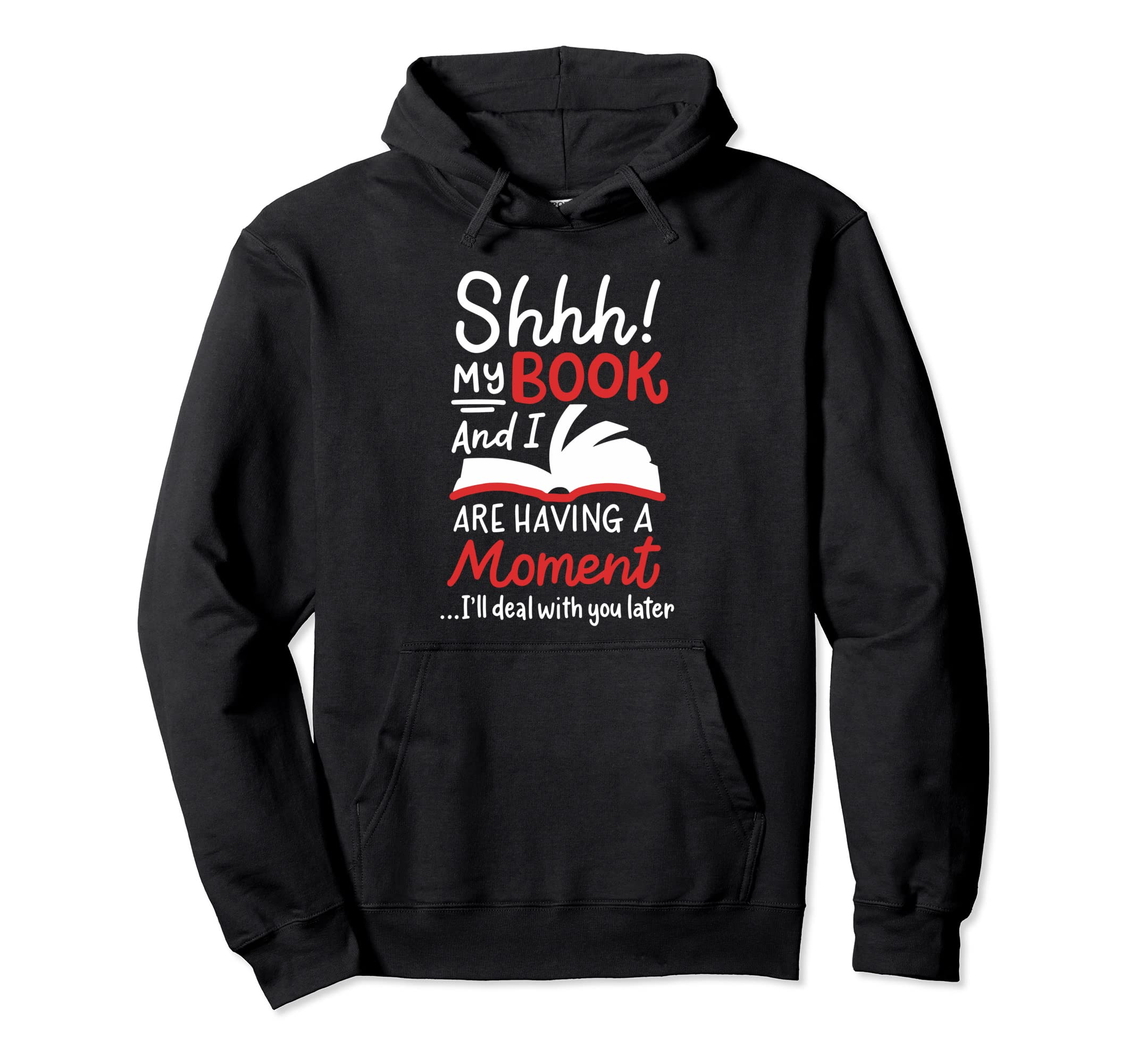 My Book And I Are Having Moment Ill Hoodie - Aesthetic Graphic Men Women - T-Shirt, Sweatshirt, Hoodie