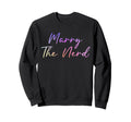 Marry Nerd Funny Geek Love Nerd Sweatshirt - Graphic Print for Adults - T-Shirt, Sweatshirt, Hoodie