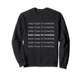 Self Care Coaches Take Time To Sweatshirt - Fun Novelty Design Men Women - T-Shirt, Sweatshirt, Hoodie