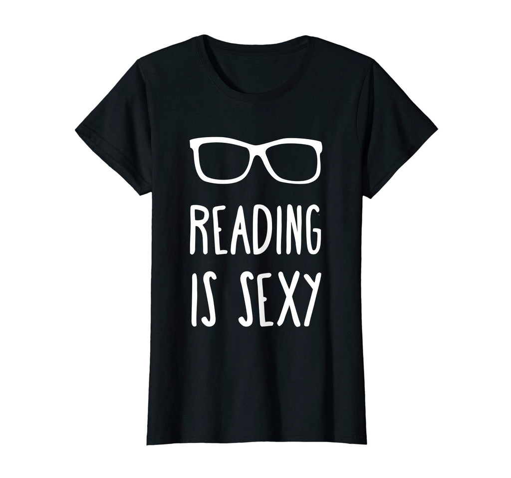 Womens Reading Is Sexy Funny Gift Reader T-Shirt - Novelty Apparel Unisex - T-Shirt, Sweatshirt, Hoodie