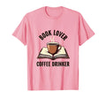 Book Lover Coffee Drinker Womens T-Shirt - Fun Novelty Design Men Women - T-Shirt, Sweatshirt, Hoodie