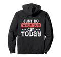 Just Do What You Can Today Mental Hoodie - Trendy Graphic for Adults - T-Shirt, Sweatshirt, Hoodie