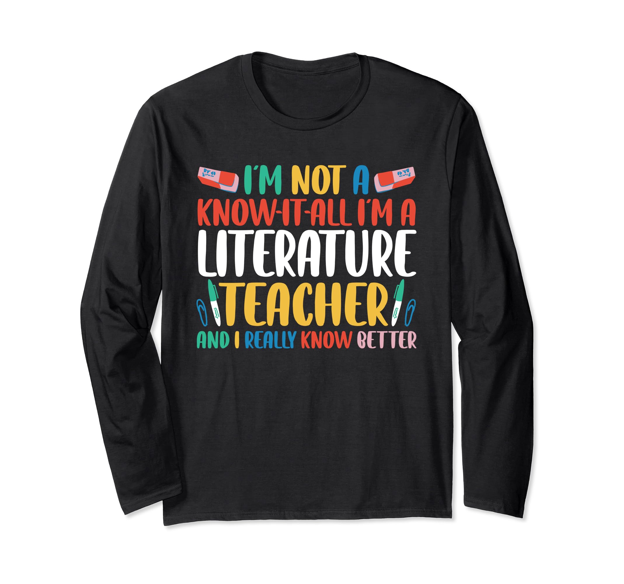 Literature Teacher And Sweatshirt - Novelty Apparel for Adults - T-Shirt, Sweatshirt, Hoodie
