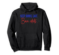 Book Lovers Keep Books Safe Ban Hoodie - Fun Novelty Design Men Women - T-Shirt, Sweatshirt, Hoodie