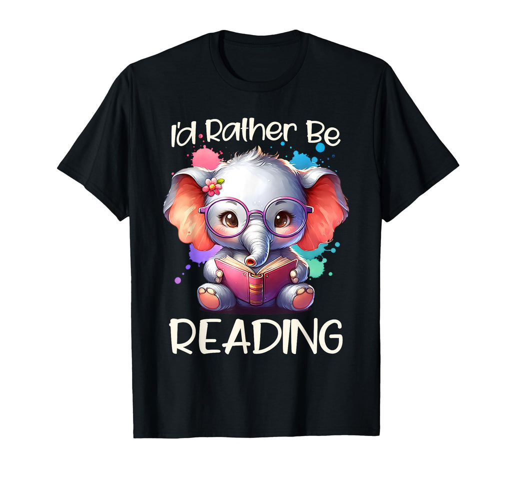 Id Rather Be Reading Elephant Art T-Shirt - Custom Art Print Men Women - T-Shirt, Sweatshirt, Hoodie
