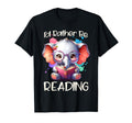 Id Rather Be Reading Elephant Art T-Shirt - Custom Art Print Men Women - T-Shirt, Sweatshirt, Hoodie
