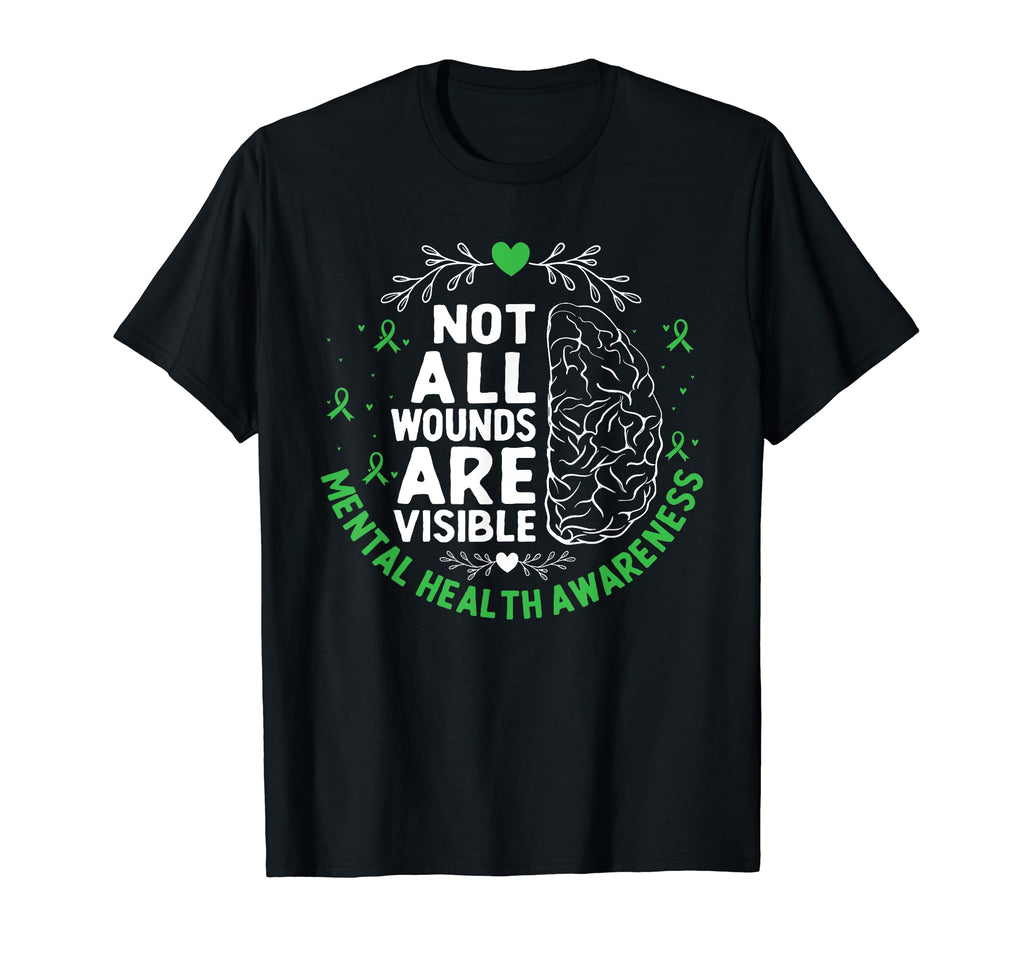 Not All Wounds Are Visible Mental T-Shirt - Graphic Print for Adults - T-Shirt, Sweatshirt, Hoodie