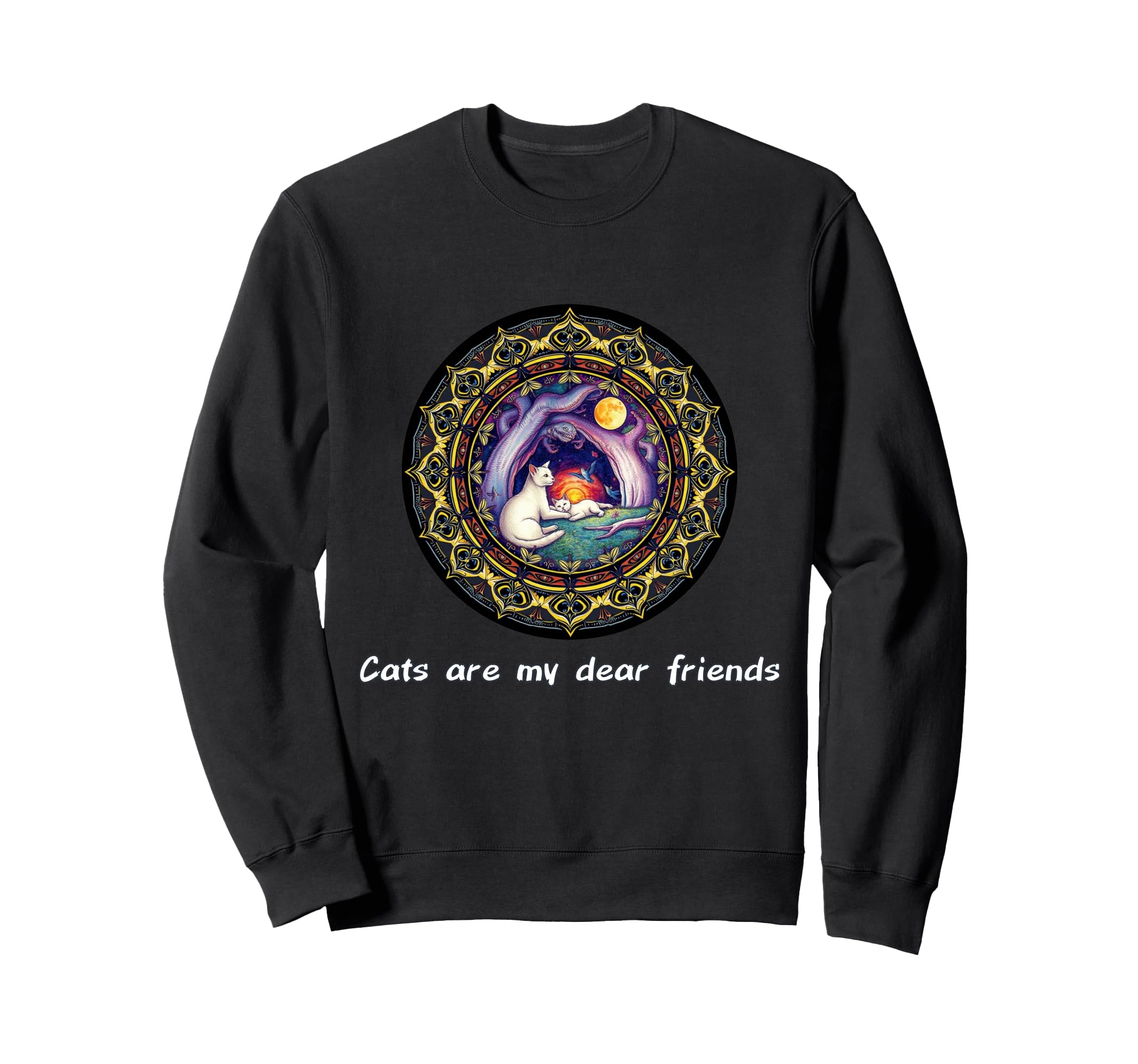 Cats Are My Best Friends Sacred Sweatshirt - Graphic Print Men Women - T-Shirt, Sweatshirt, Hoodie