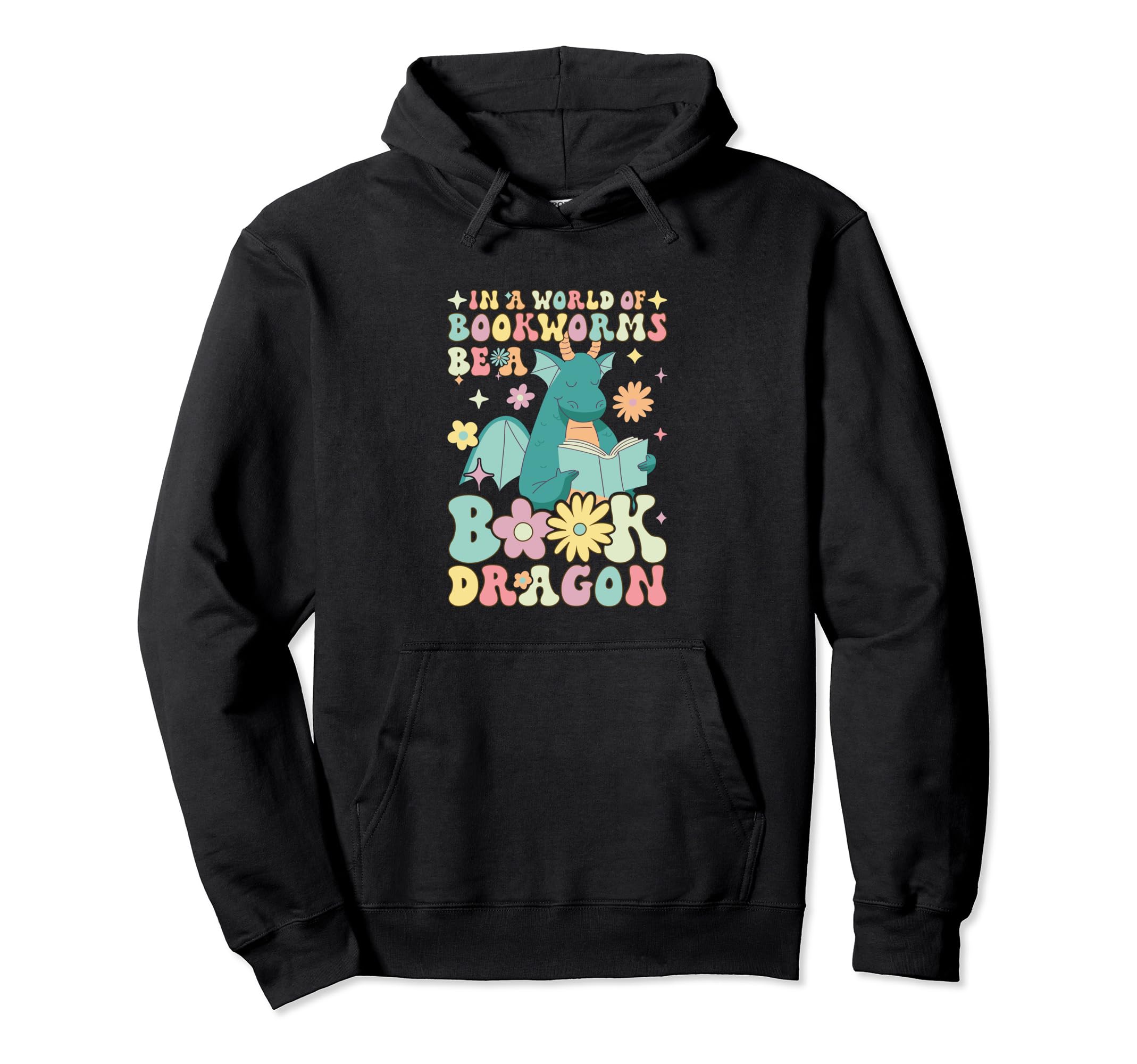 World Bookworms Be Book Dragon Groovy Hoodie - Graphic Print Men Women - T-Shirt, Sweatshirt, Hoodie