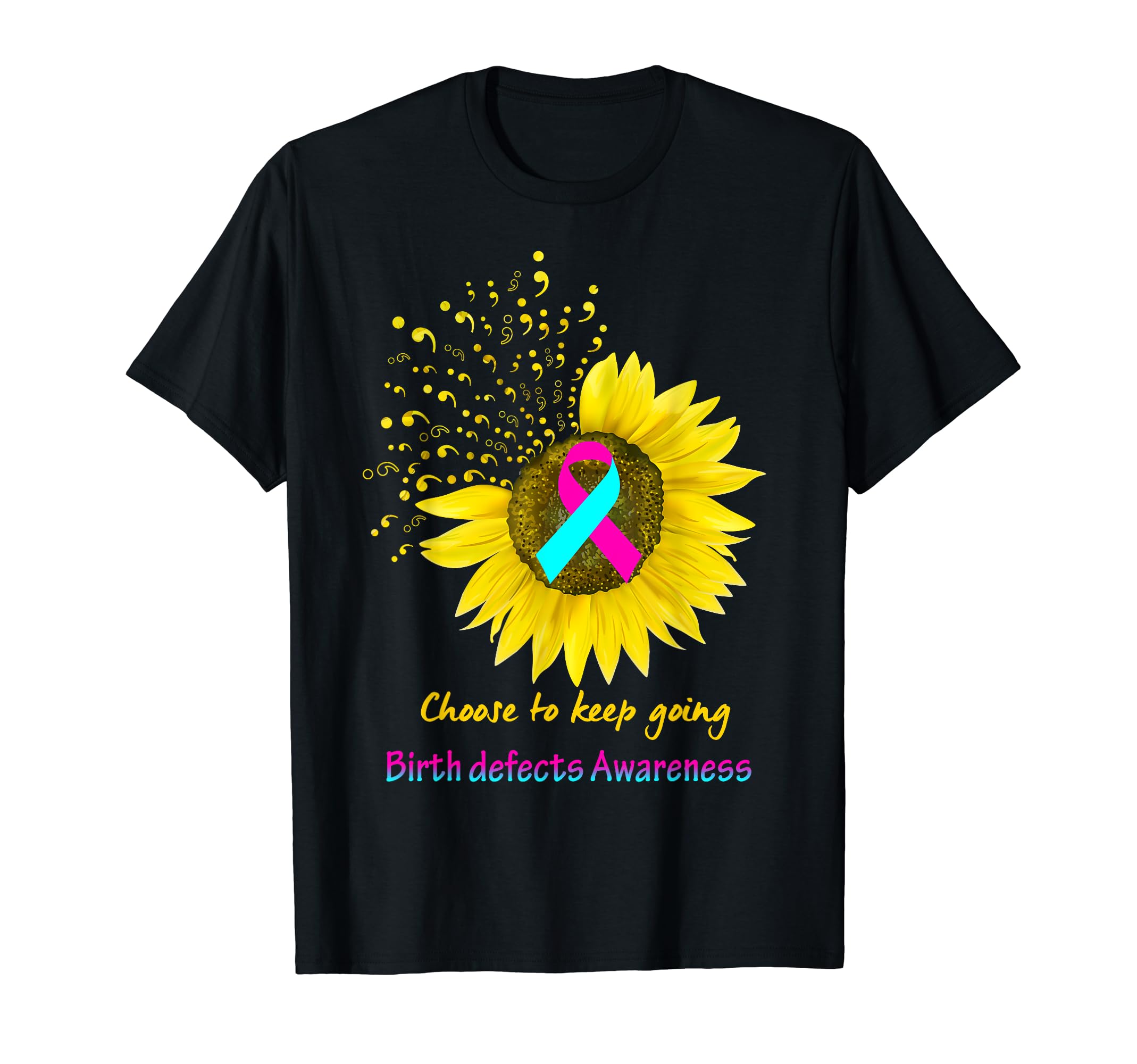 Birth Defects Awareness Choose To T-Shirt - Fun Novelty Design for Adults - T-Shirt, Sweatshirt, Hoodie