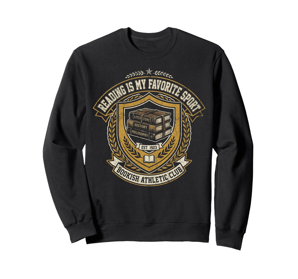 Reading Is My Favorite Sport Sweatshirt - Novelty Apparel Men Women - T-Shirt, Sweatshirt, Hoodie