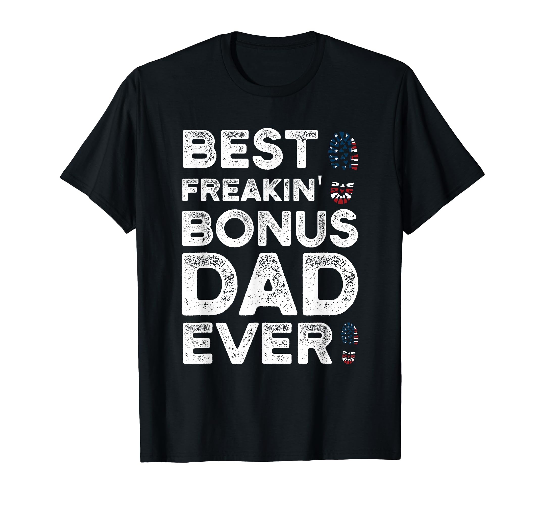 Best Bonus Dad Ever Bonus Dad T-Shirt - Unique Graphic Unisex - T-Shirt, Sweatshirt, Hoodie