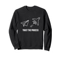 Trust Process Motivational Paper Sweatshirt - Aesthetic Graphic for Adults - T-Shirt, Sweatshirt, Hoodie