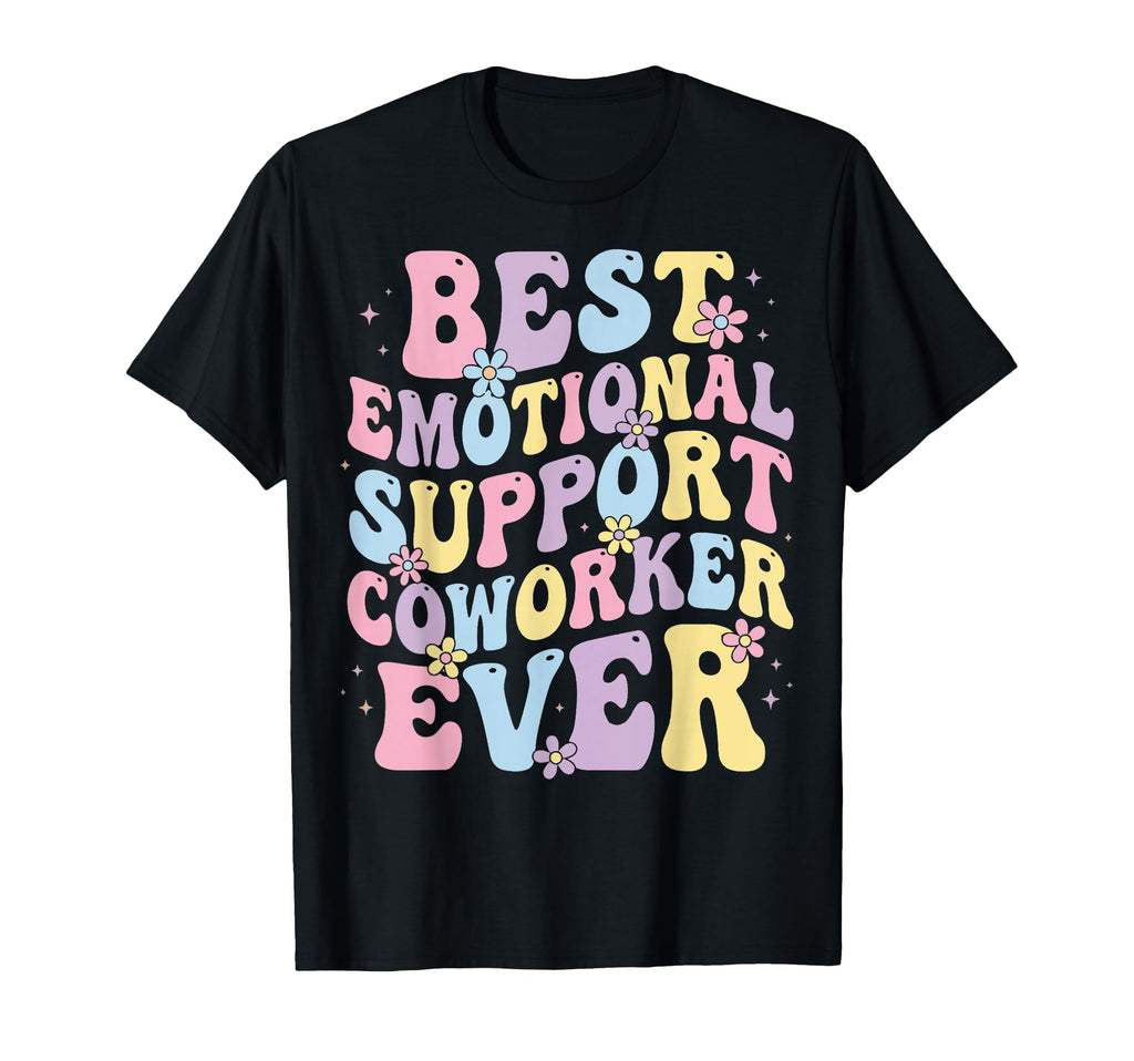 Supportive Colleague Work Bestie T-Shirt - Trendy Graphic for Adults - T-Shirt, Sweatshirt, Hoodie