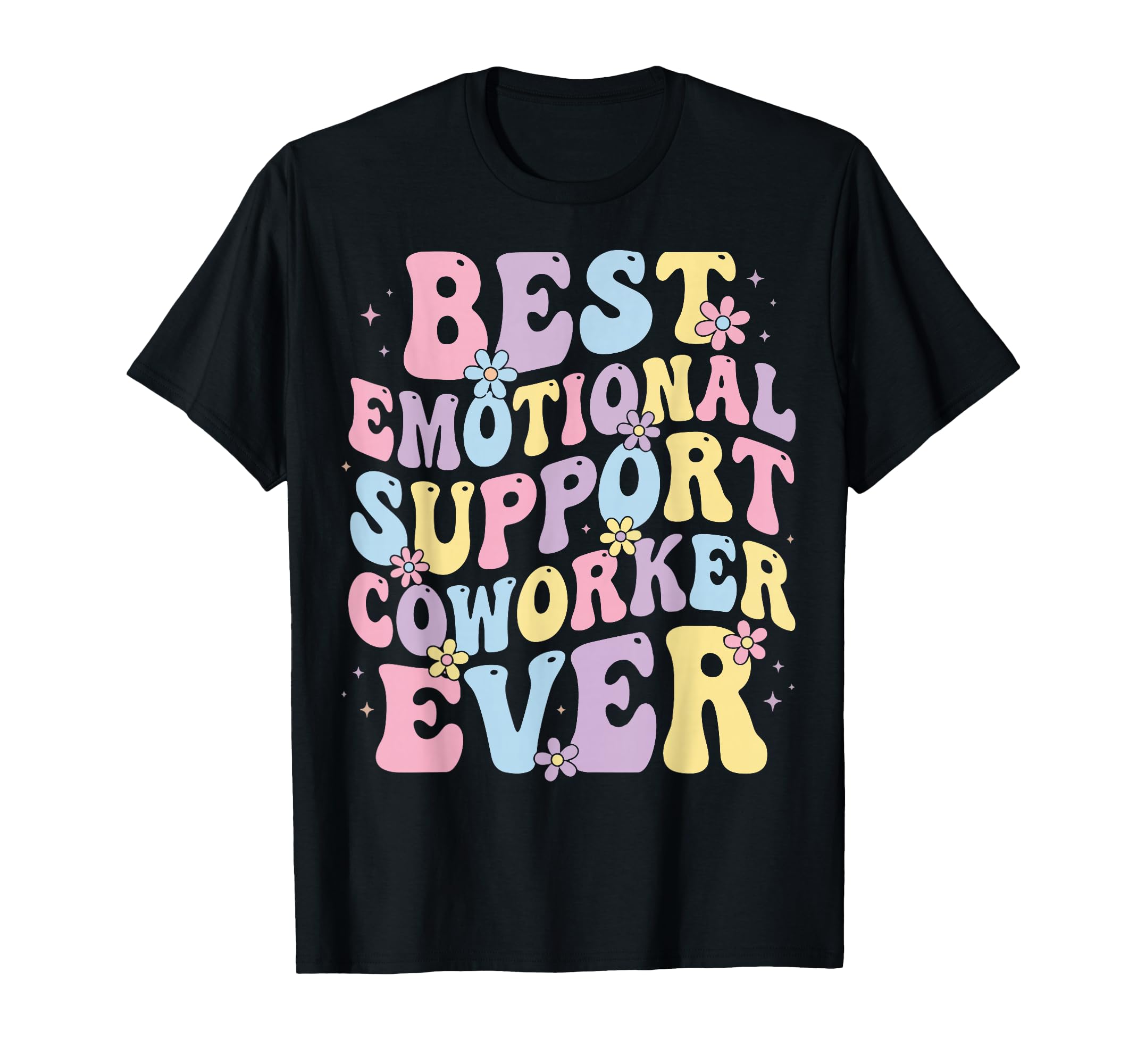 Supportive Colleague Work Bestie T-Shirt - Trendy Graphic for Adults - T-Shirt, Sweatshirt, Hoodie