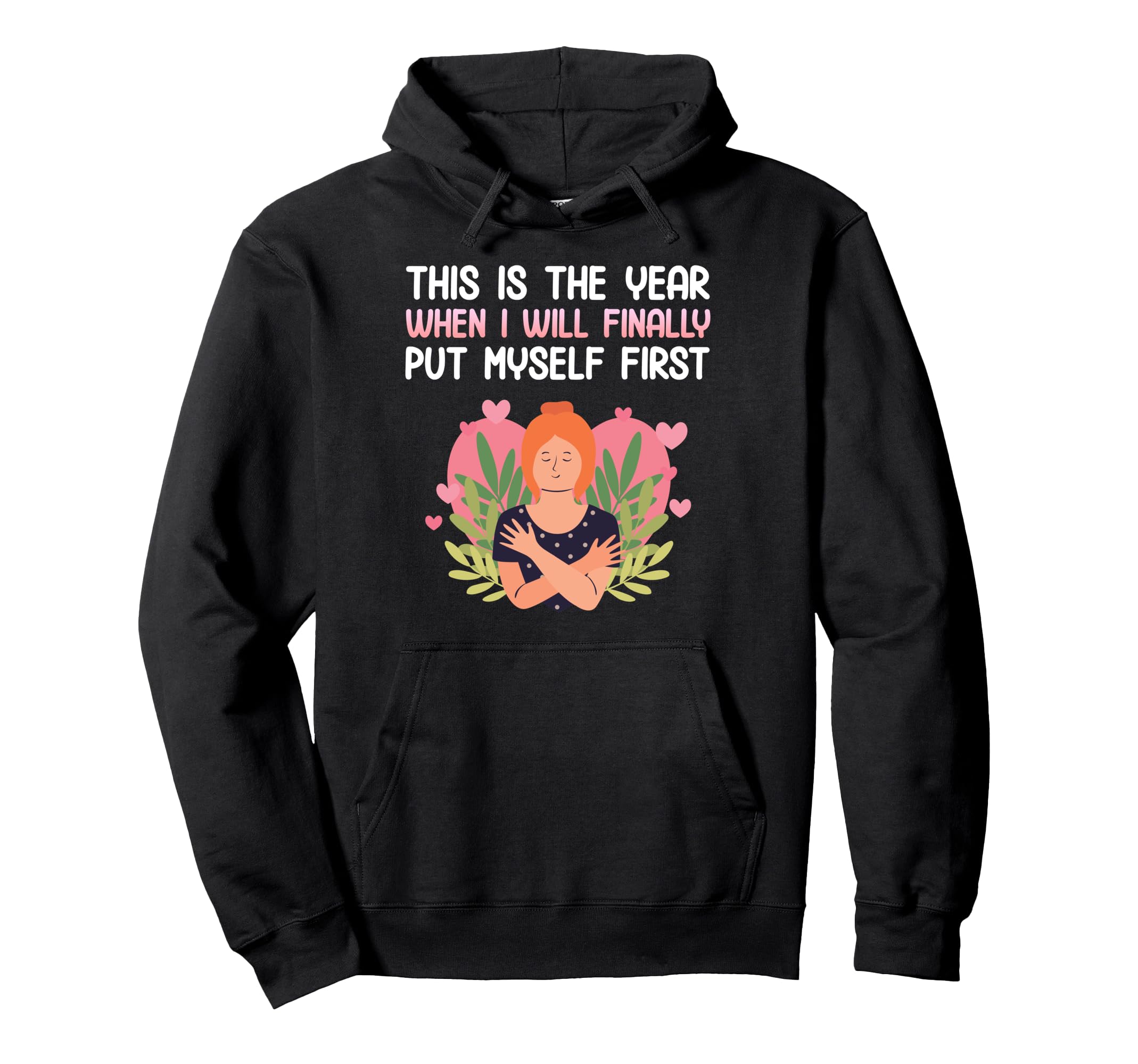 Self Care Valentines Day Sweet Love Single Hoodie - Unique Graphic Unisex - T-Shirt, Sweatshirt, Hoodie
