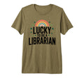 Lucky To Be Librarian Bookish T-Shirt - Fun Novelty Design Men Women - T-Shirt, Sweatshirt, Hoodie
