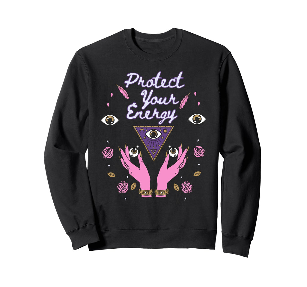 Protect Your Energy Third Eye Sweatshirt - Custom Art Print for Adults - T-Shirt, Sweatshirt, Hoodie